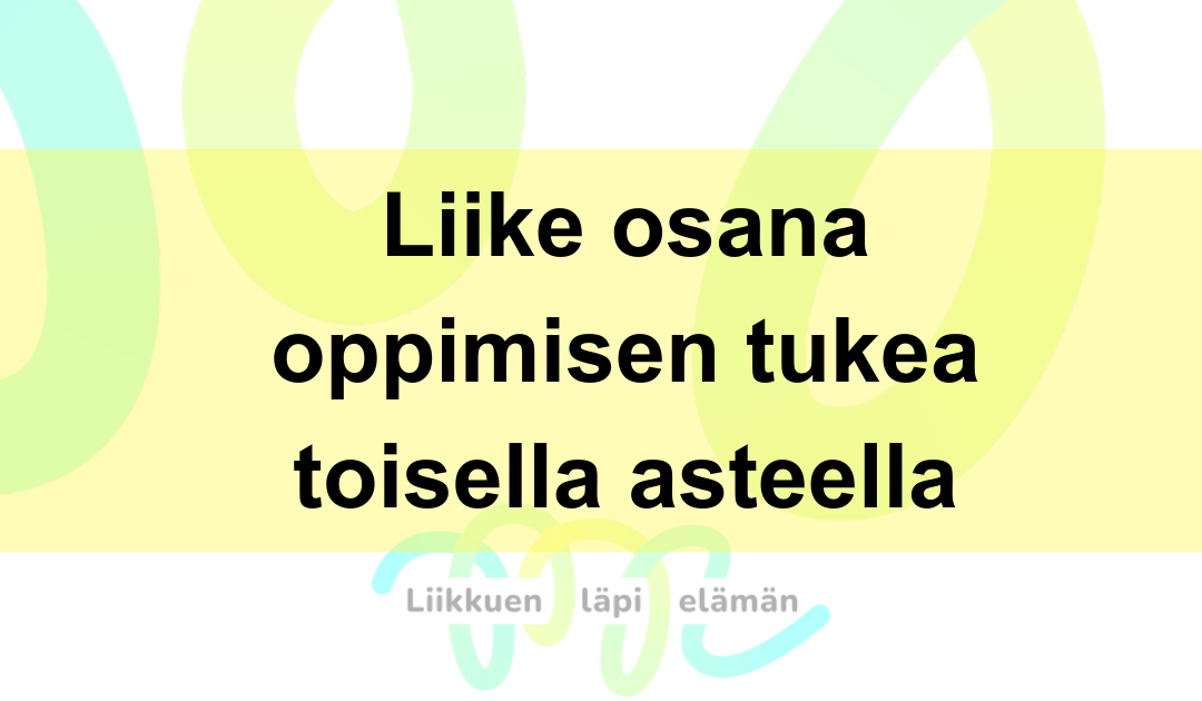 Liike osana oppimisen tukea toisella asteella